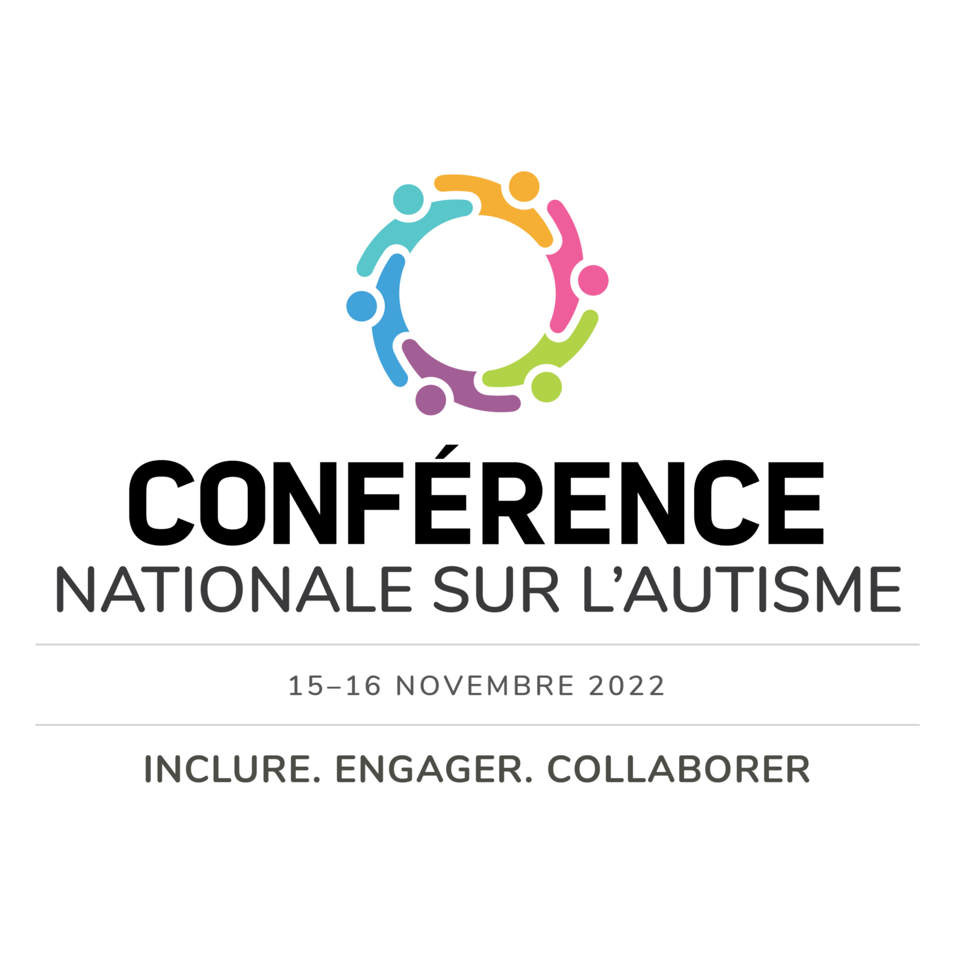 Logo de la Conference nationale sur l'autisme, le 15-16 novembre 2022. "Inclure. Engager. Collaborer."